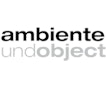 Ambiente und Object Ambiente und Object