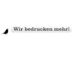 Wir bedrucken mehr Wir bedrucken mehr