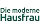 Die moderne Hausfrau